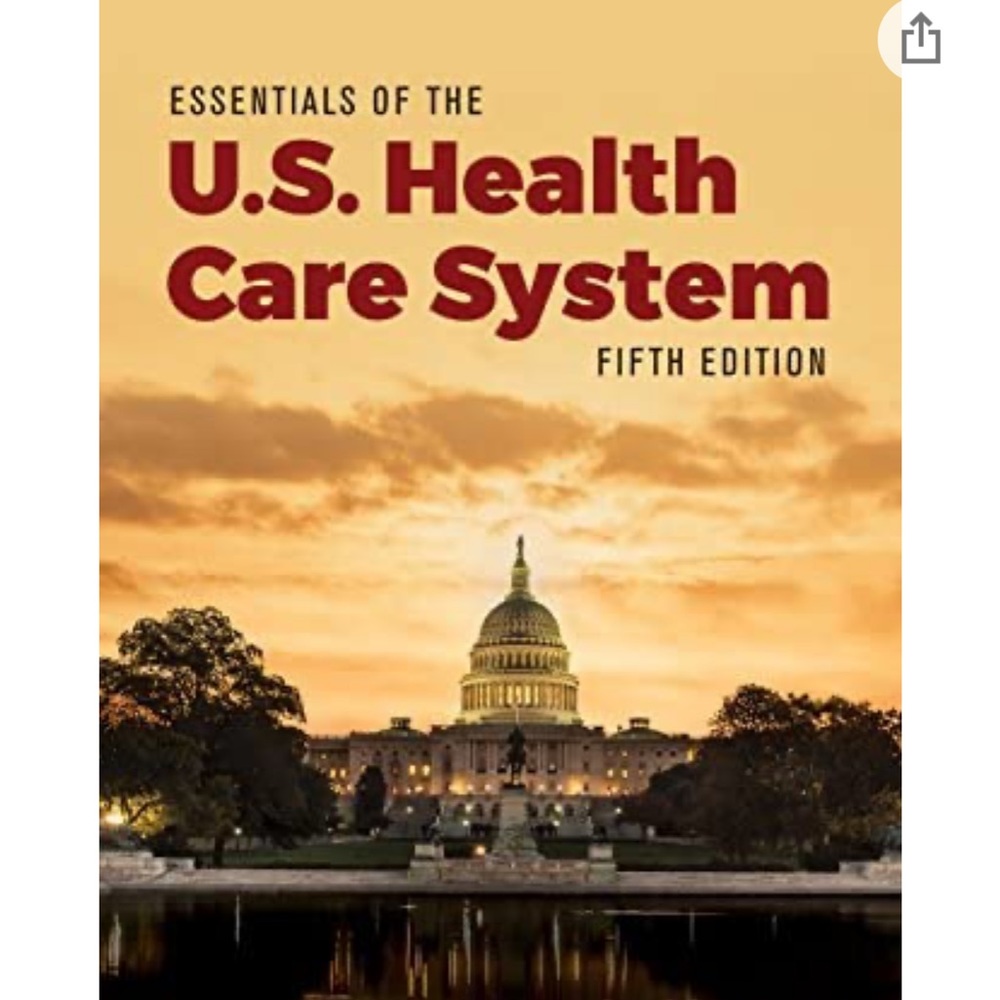 Essentials of the U.S. Health Care System
5th Ed